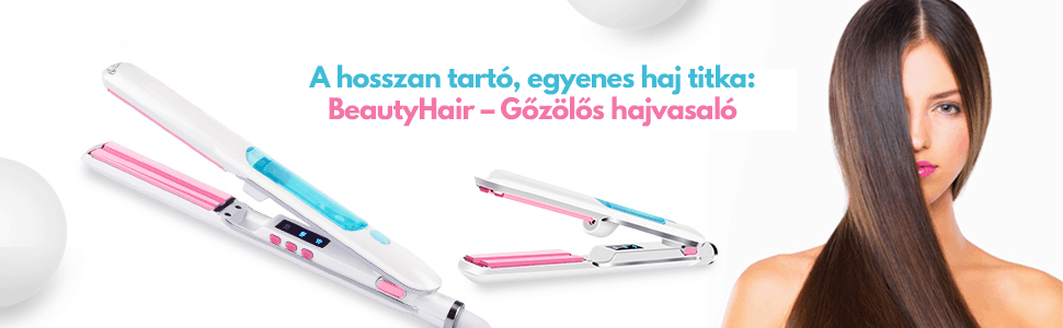 BeautyHair - Gőzölős hajvasaló